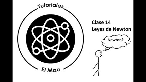 Física Leyes De Newton Clase 14 Youtube