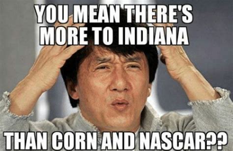 These 12 Funny Memes Perfectly Describe Life In Indiana Funny Memes
