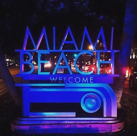 Welcome Sign Miami Beach Miami Miamibeach Southbeach Miami Beach