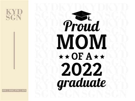 Proud Mom Of A 2022 Graduate Svg