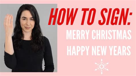 How To Sign Merry Christmas And Happy New Year In American Sign