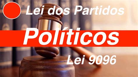 Lei Dos Partidos Politicos Completa 9096 YouTube