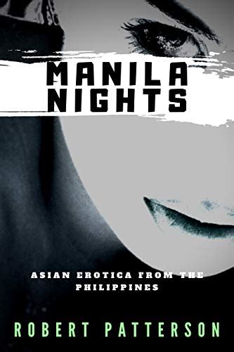 Manila Nights Asian Erotica From The Philippines Trike Patrol Sex