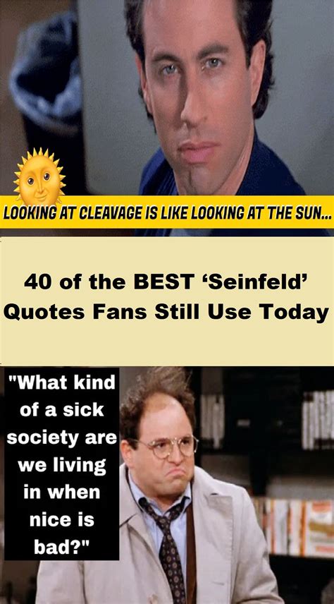 40 Of The Best ‘seinfeld Quotes Fans Still Use Today Best Seinfeld