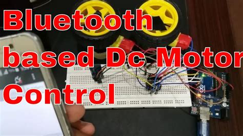Bluetooth Based Dc Motor Speed And Direction Control Using Arduino