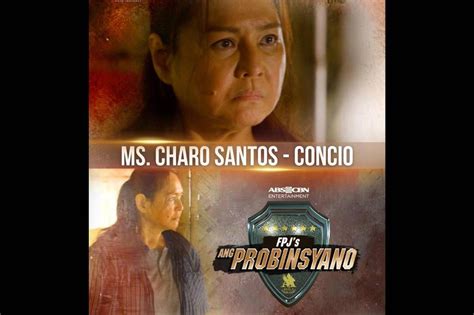 Charo Santos Joins Cast Of Ang Probinsyano Abs Cbn News