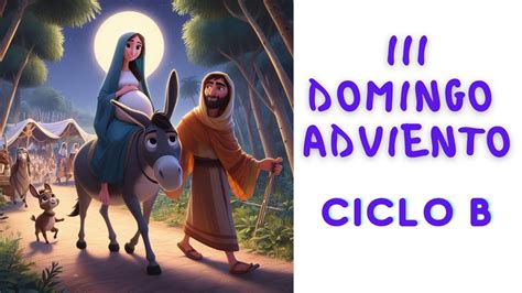 【3】 Tercer Domingo De Adviento Ciclo B 🔥 Evangelio Del Día 17 De Diciembre Youtube