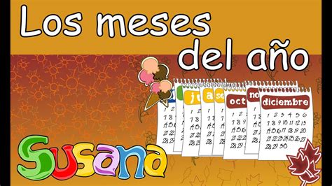 📅 Los Meses Del Año Susana Canción Infantil De Los 12 Meses