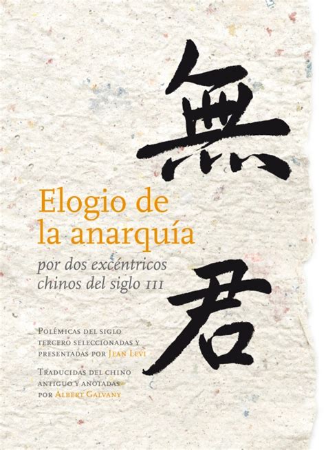 Elogio De La Anarquía Por Dos Excéntricos Chinos Del Siglo Iii — 无君论