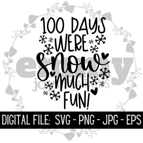 100 Days Were Snow Much Fun Svg Png  Eps School Faculty Etsy
