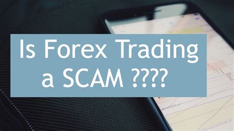 Is Forex Trading A Scam Youtube