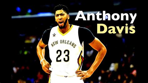 Anthony Davis Nba Mix Raf Youtube