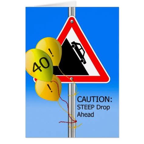 40th birthday over the hill sign caution balloons card birthday resolutions