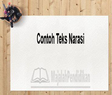 Contoh Teks Narasi - Pengertian dan Contoh Contoh Teks Narasi