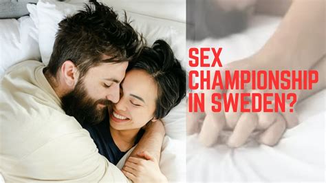 Sex Championship In Sweden The Reality Of Viral News Youtube