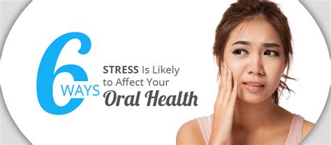 6 Ways Stress Is Likely To Affect Your Oral Health