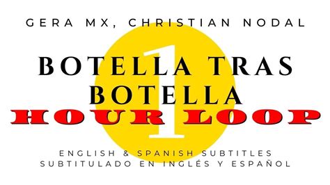 Gera Mx Christian Nodal Botella Tras Botella English Spanish