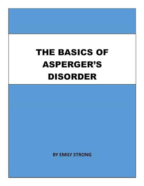 the basics of asperger s disorder autism spectrum disorder book 1 kindle edition by strong
