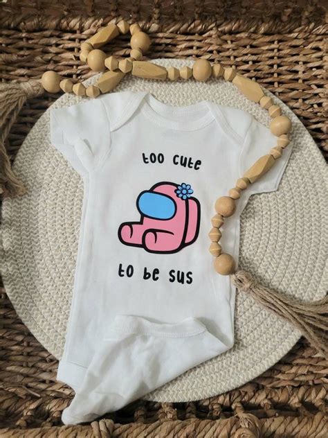 Too Cute To Be Sus Baby Onesie Among Us Game Baby Onesie Among Etsy