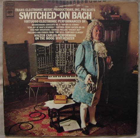 Walter Carlos Switched On Bach Wendy Carlos Moog Synthesizer