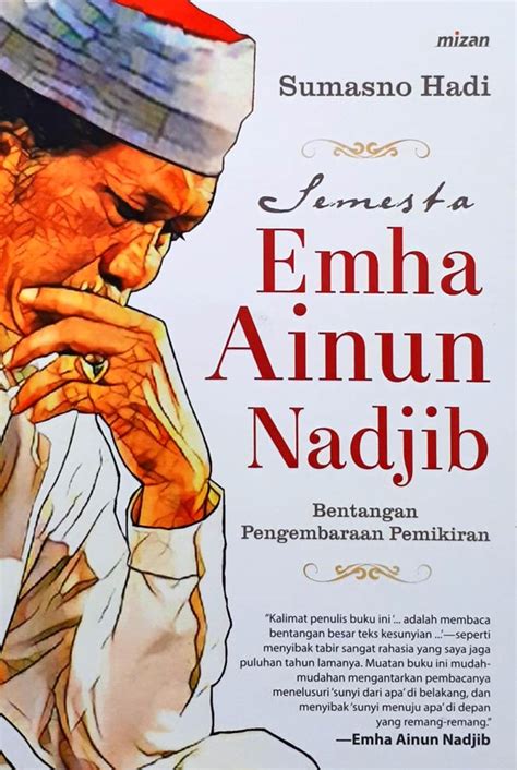 Biografi Cak Nun Mengenal Sosok Budayawan Emha Ainun Nadjib