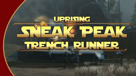 Swtor Sneak Peak Uprising Trench Runner Youtube