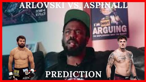 Andrei Arlovski Vs Tom Aspinall Prediction Youtube