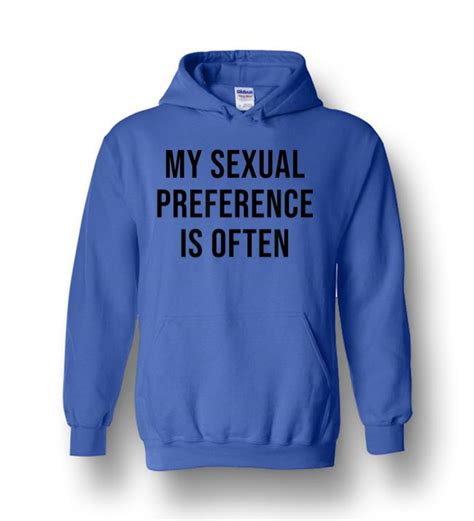 My Sexual Preference Is Often Heavy Blend Hoodie Amazon Best Seller T Shirts
