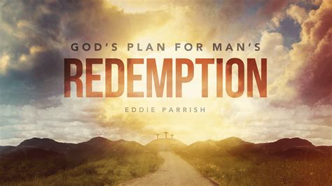 Gods Plan For Mans Redemption Brown Trail Church Of Christ