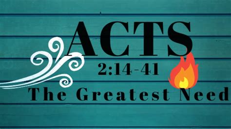 Acts 214 41 The Greatest Need Youtube