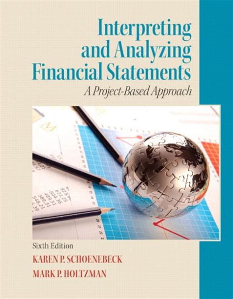 Interpreting And Analyzing Financial Statements Edition 6 By Karen