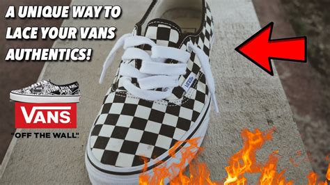 Maybe you would like to learn more about one of these? A UNIQUE WAY TO LACE YOUR VANS AUTHENTICS!! (HOW TO LACE YOUR VANS AUTHENTICS UPDATED) - YouTube