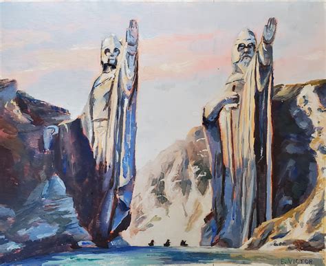 I Painted The Argonath The Pillars Of The Kings Rlotr