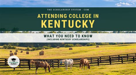 Attending College In Kentucky What You Need To Know Including