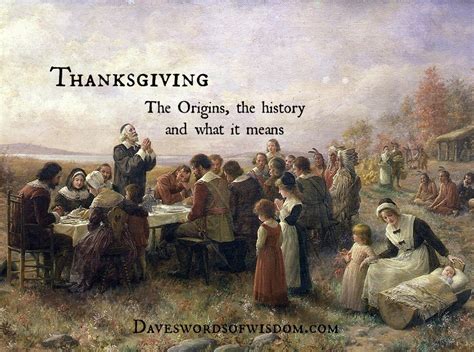 The addition of the b.c. Daveswordsofwisdom.com: The History & Meaning of Thanksgiving.