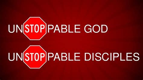 Unstoppable God Stoppable You