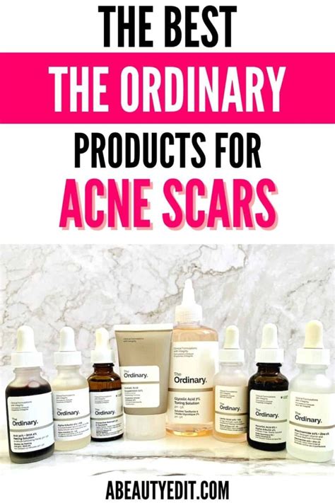 8 Best The Ordinary Products For Acne Scars A Beauty Edit