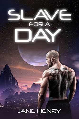 Slave For A Day By Jane Henry Goodreads