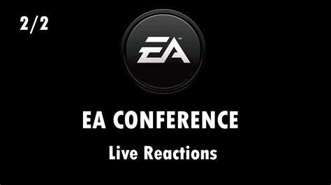 Ea E3 2015 Conference Live Reactions 1 2 Youtube
