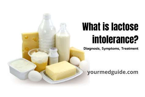 What Is Lactose Intolerance Diagnosis Symptoms And Treatment Your Med Guide