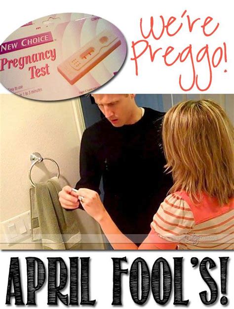 I M Pregnant April Fool S Pranks To Pull April Fools Day Jokes