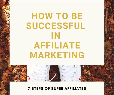 how to be successful in affiliate marketing 7 expert steps work from anywhere happy