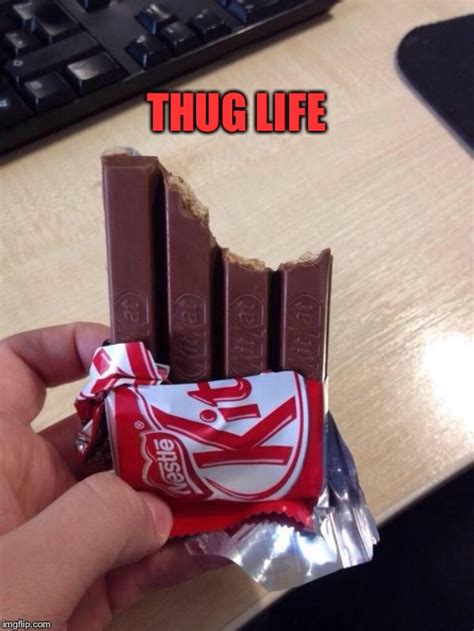 Thug Life Eating Kit Kats The Wrong Way Know Your Meme