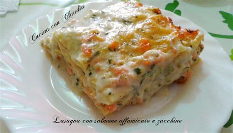 Un primo piatto ricco e. Lasagne con salmone affumicato e zucchine | Salmone ...