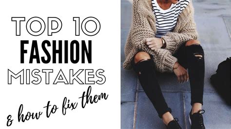 top 10 fashion mistakes women always make style tips fashion daily tips