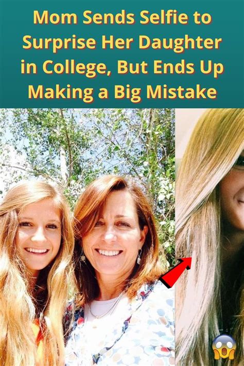 Mom Sends Selfie To Surprise Her Daughter In College But Ends Up Making A Big Mistake Very