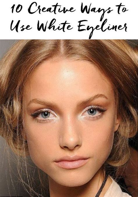 10 Creative Ways To Use White Eyeliner Pampadour White Eyeliner