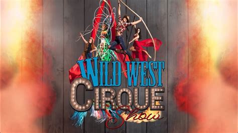 Wild West Cirque Show - YouTube