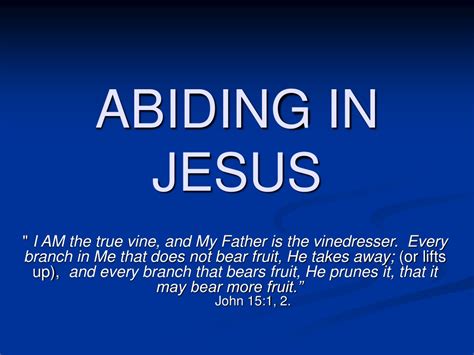 Ppt Abiding In Jesus Powerpoint Presentation Free Download Id9368176