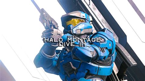 Dive In Part 1 Halo Montage By Eve Youtube